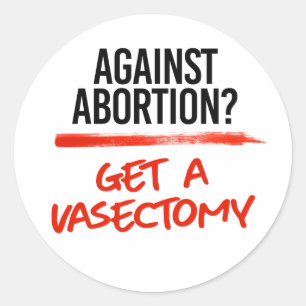 Pegatina Redonda Contra el aborto Obtener una vasectomía