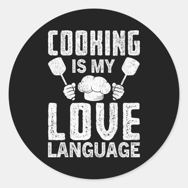 Pegatina Redonda Cooking Is My Love Language Funny Chef Quote  (Anverso)