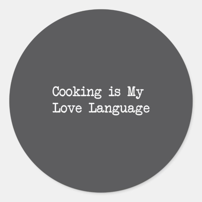 Pegatina Redonda Cooking Is My Love Language Funny Quotes  (Anverso)