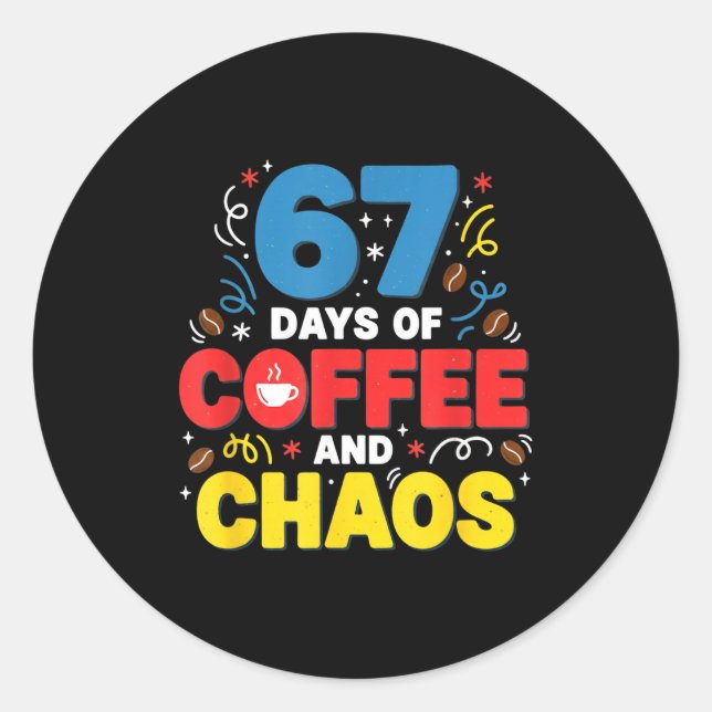 Pegatina Redonda Cool 67 Days Of Coffee Teacher Retro Vibes School  (Anverso)