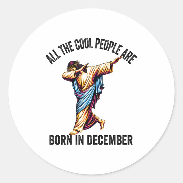 Pegatina Redonda Cool People Are Born In December Christian Christm (Anverso)