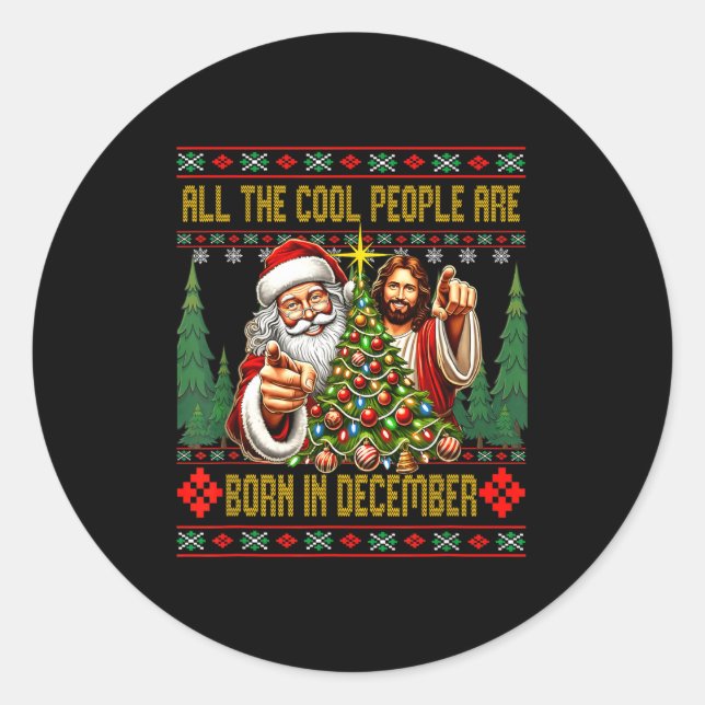 Pegatina Redonda Cool People Are Born In December Christian Christm (Anverso)