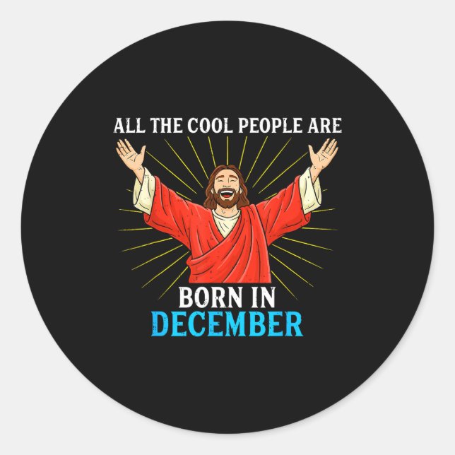 Pegatina Redonda Cool People Are Born In December Christmas Bday Ch (Anverso)