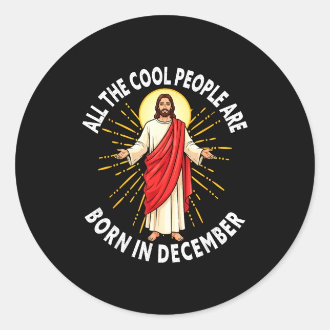 Pegatina Redonda Cool People Are Born In December Christmas Christi (Anverso)