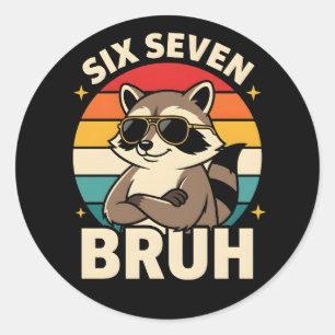 Pegatina Redonda Cool Six Seven Bruh Mapache Sarcástico Animal Retr