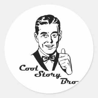 Pegatina Redonda Cool Story Bro Vintage Retro