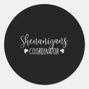 Pegatina Redonda Coordinador de Shenanigans - Irlandés St Patricks 