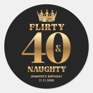 Pegatina Redonda coqueto 40 y travieso, 40 cumpleaños oro negro