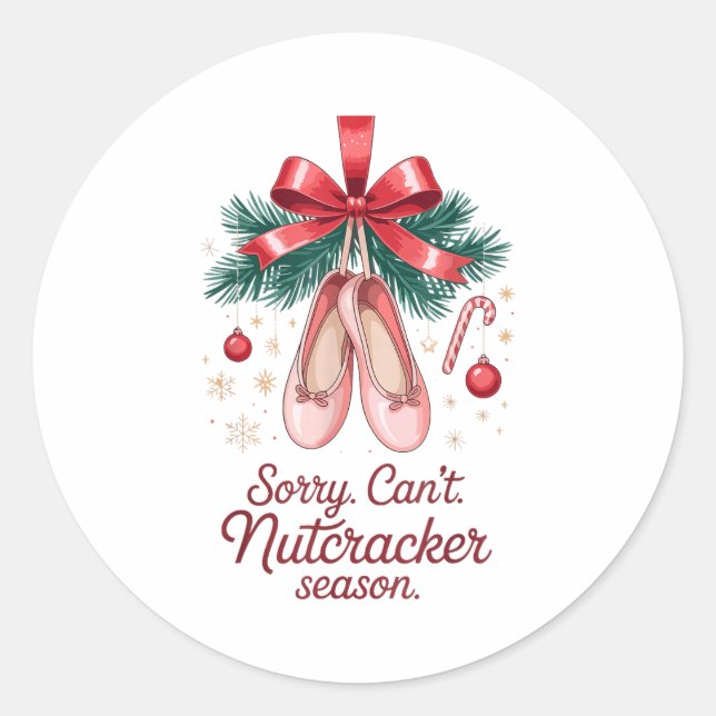 Pegatina Redonda Coquette Sorry Can't Nutcracker Season Sugar Plum  (Anverso)