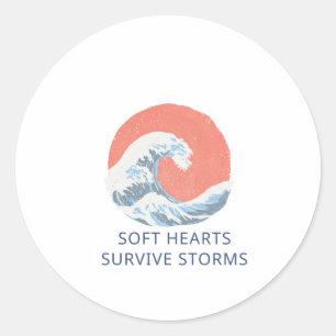 Pegatina Redonda Corazones Suaves Sobreviven Tormentas
