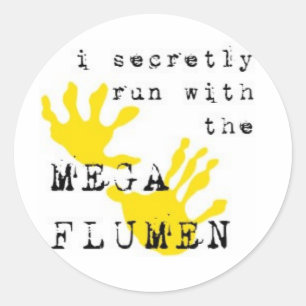Pegatina Redonda Corro en secreto con el MEGA FLUMEN