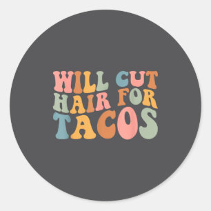 Pegatina Redonda Cortará el pelo por tacos Funny Hairstylist Peluqu
