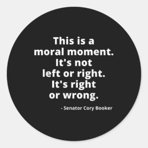 Pegatina Redonda Cory Booker, Este Es Un Momento Moral