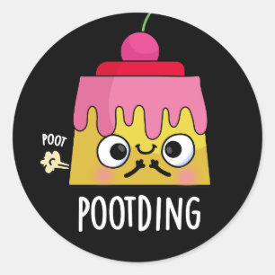Pegatina Redonda Cosa cómica Pudding Fart Pun Dark BG