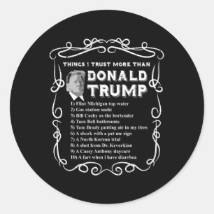 Pegatina Redonda Cosas en las que confío más que en Donald Trump An