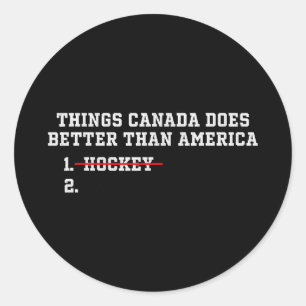 Pegatina Redonda Cosas que Canadá hace mejor que América Cosas que 