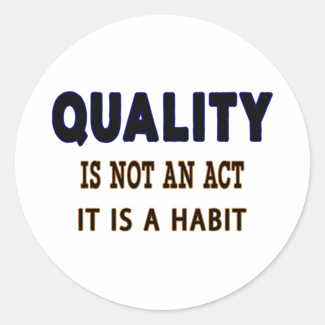 Pegatina Redonda Cotizaciones De Calidad, Calidad No Es Un Acto Que (Anverso)