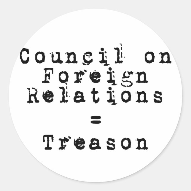 Pegatina Redonda Council on Foreign Relations = traición (Anverso)