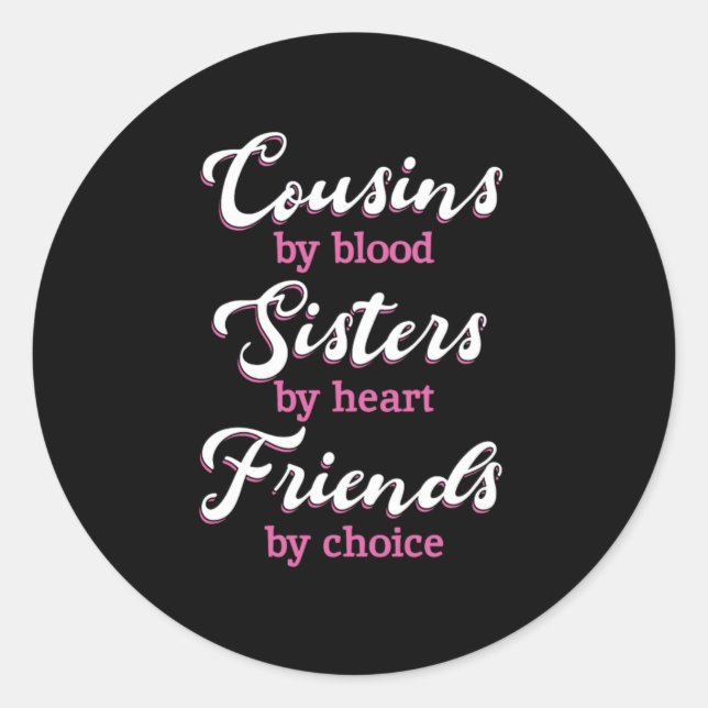 Pegatina Redonda Cousins By Blood Friends Sister Brother Family Gif (Anverso)