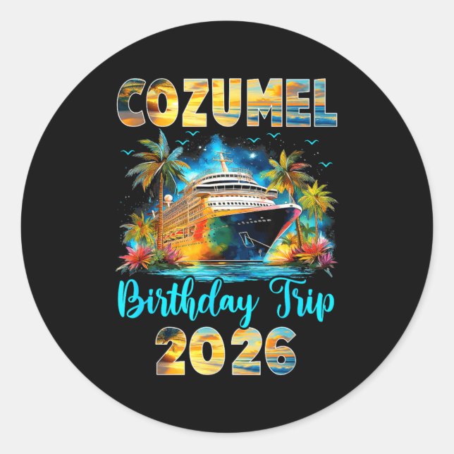 Pegatina Redonda Cozumel Birthday Trip 2026 Family Birthday Cruise  (Anverso)