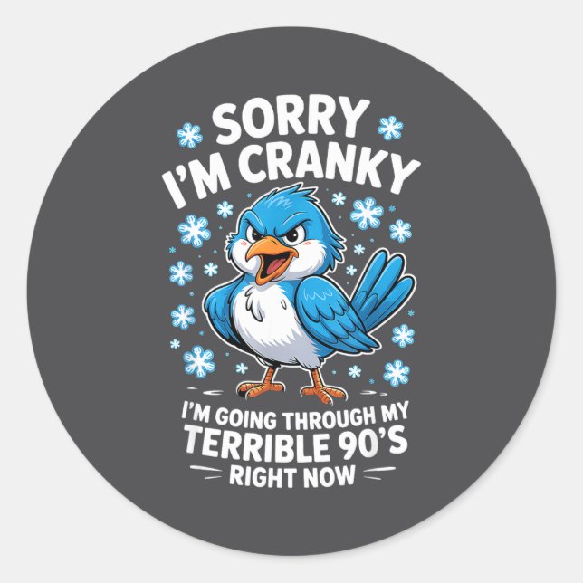 Pegatina Redonda Cranky Bird Terrible 90s Funny Quote Design  (Anverso)
