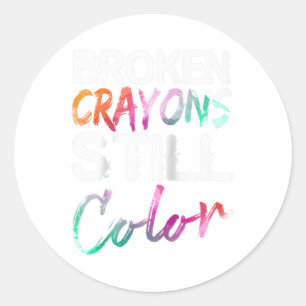 Pegatina Redonda Crayones rotos aún color Shirt Mental Health Awa
