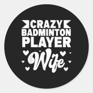 Pegatina Redonda Crazy Badminton Player Wittle Shuttle