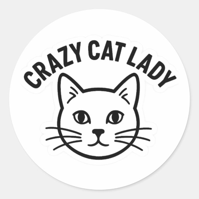 Pegatina Redonda Crazy Cat Lady Sticker – Bold & Whiskered Attitude (Anverso)