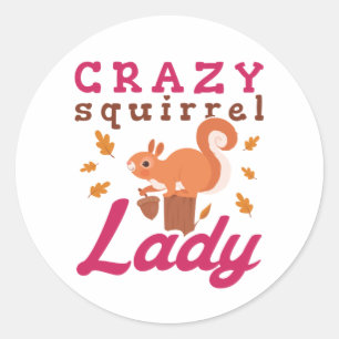 Pegatina Redonda Crazy Squirrel Lady