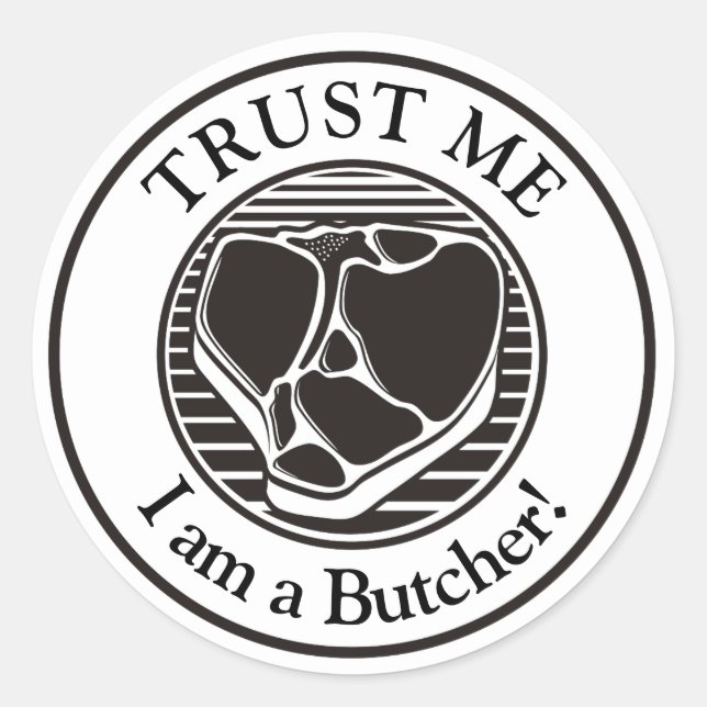 Pegatina Redonda Créanme, soy un carnicero. (Anverso)