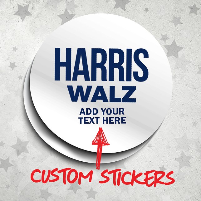 Pegatina Redonda Crear tu propio Harris Walz 2024 (Harris Walz Custom Campaign Stickers, Gifts and Apparel. Add your own text or slogan!)