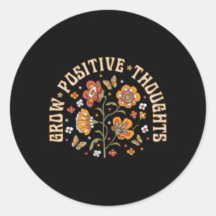 Pegatina Redonda Crece Pensamientos Positivos Garde Flores Inspirad