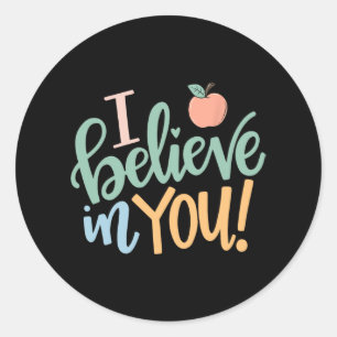 Pegatina Redonda Cree En Usted - Teachers Test Day Idea 1