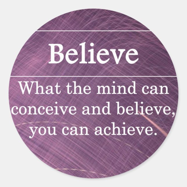 Pegatina Redonda Cree que puede hacer cualquier cosa (Anverso)