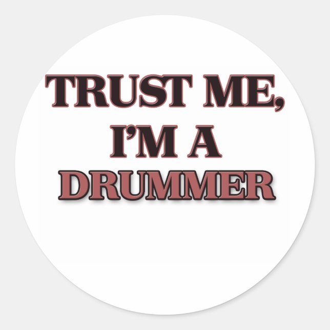 Pegatina Redonda Créeme, soy un DRUMER (Anverso)