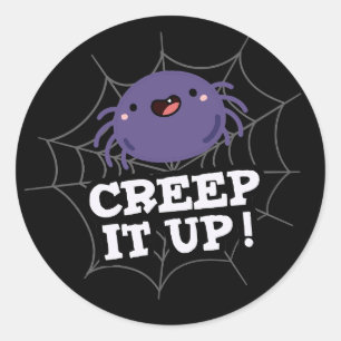 Pegatina Redonda Creep It Up Funny Spider Pun Dark BG