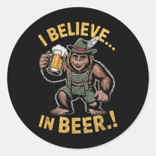 Pegatina Redonda Creo En El Chiste De Beer Funny Bigfoot Lederhosen