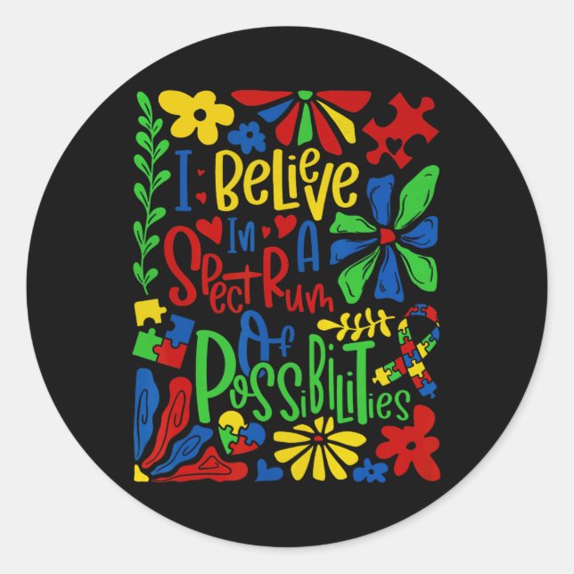 Pegatina Redonda Creo En Un Espectro De Posibilidades De Autismo (Anverso)