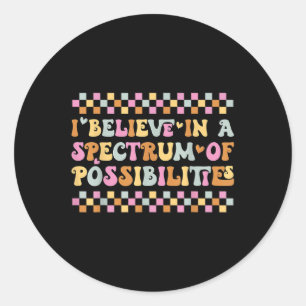 Pegatina Redonda Creo En Un Espectro De Posibilidades De Autismo Aw