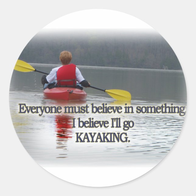 PEGATINA REDONDA CREO QUE IRÉ A KAYAKING MANTRA (Anverso)