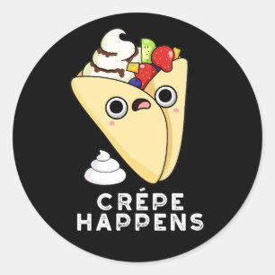 Pegatina Redonda Crepe sucede Funny Food Pun Dark BG
