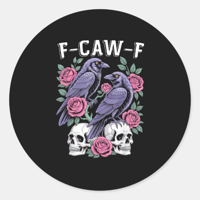 Pegatina Redonda Crow F-Caw-F Funny Bird Moon Gothic Adult Humor Mi (Anverso)