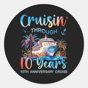 Pegatina Redonda Crucero de aniversario de 10 años Cruisin Through 