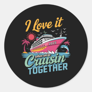 Pegatina Redonda Crucero de coincidencia familiar 2025 Me encanta c