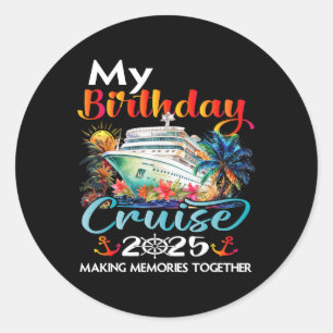 Pegatina Redonda Crucero de viaje de cumpleaños 2025 Fiesta de cump