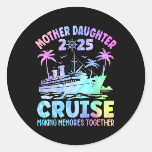 Pegatina Redonda Crucero de viaje de madre e hija 2025 Divertido ma