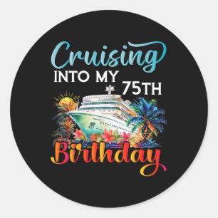 Pegatina Redonda Crucero hacia mi 75 cumpleaños Crucero Cumpleaños