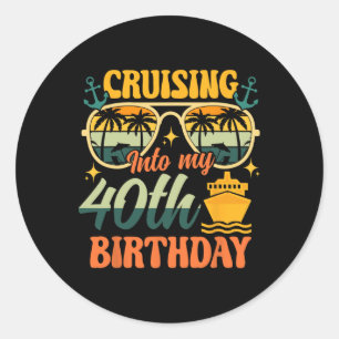 Pegatina Redonda Crucero hacia mi cumpleaños 40 40 años de edad Cru