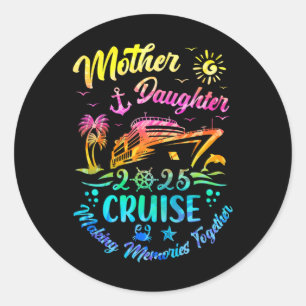 Pegatina Redonda Crucero Madre Hija Viaje 2025 Divertida Mamá Hija