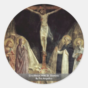 Pegatina Redonda Crucifixión Con Santo Domingo Por Fra Angelico